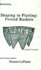 Shaping in Plaiting:  Footed Baskets Videocassette