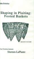 Shaping in Plaiting:  Footed Baskets Videocassette