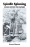 Spindle Spinning: From Novice