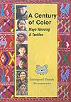 A Century of Color:  Maya Weaving and Textiles DVD
