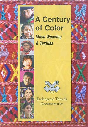 A Century of Color:  Maya Weaving and Textiles DVD