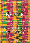 Kente:  Weven Ceremonial Cloths of Ghana DVD