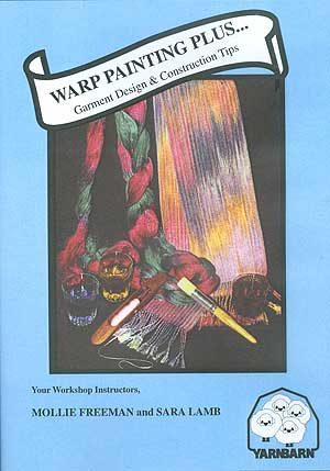 Warp Painting Plus . . . Garment Design & Construction Tips DVD