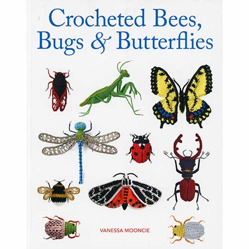 Crocheted Bees, Bugs, and Butterflies