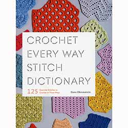 Crochet Every Way Stitch Dictionary