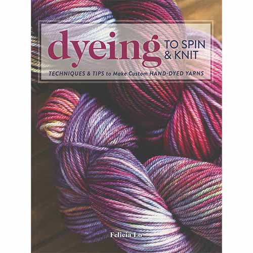 Dyeing to Spin & Knit