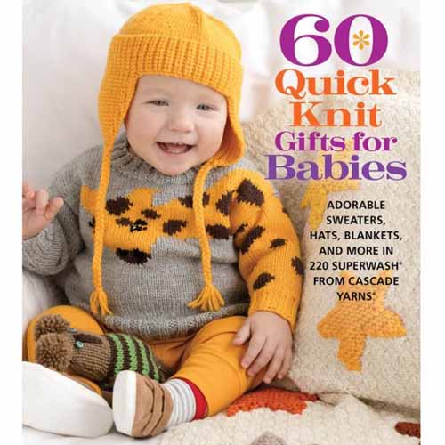 60 Quick Knit Gifts for Babies