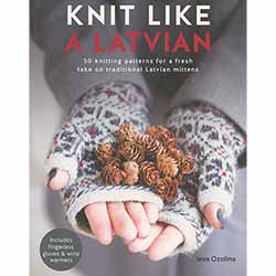 Knit Like a Latvian: Mittens