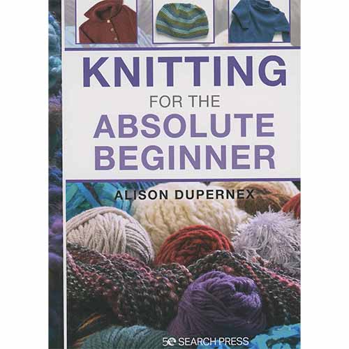 Knitting for the Absolute Beginner
