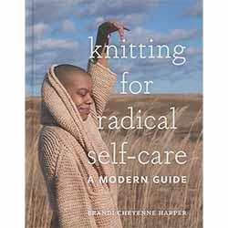Knitting for Radical Self Care