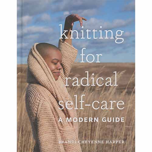 Knitting for Radical Self Care