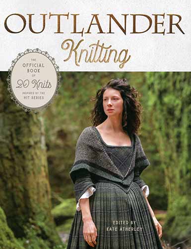 Outlander Knitting: The Official book of 20 Knits