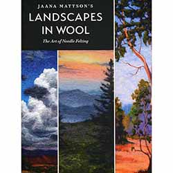 Landscapes in Wool: Art of Needle Felting