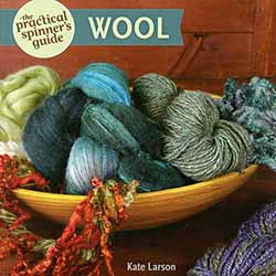 Practical Spinner's Guide:  Wool