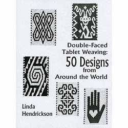 Double-Faced Tablet Weaving:  50 Designs from Around the World
