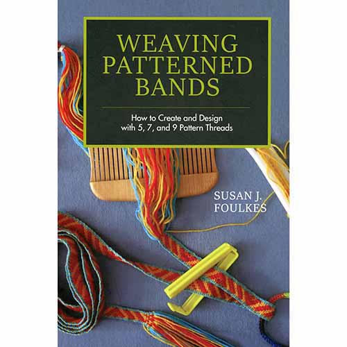Weaving Patterned Bands: How to Create and Design