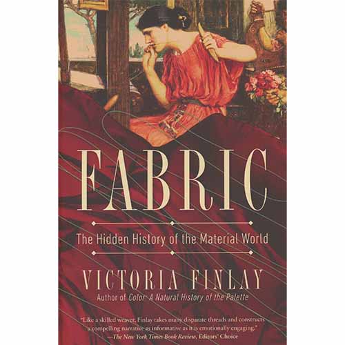 Fabric: The Hidden History of the Material World
