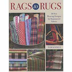 Rags to Rugs: 30 New Weaving Designs