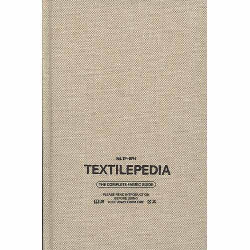 Textilepedia: The Complete Fabric Guide