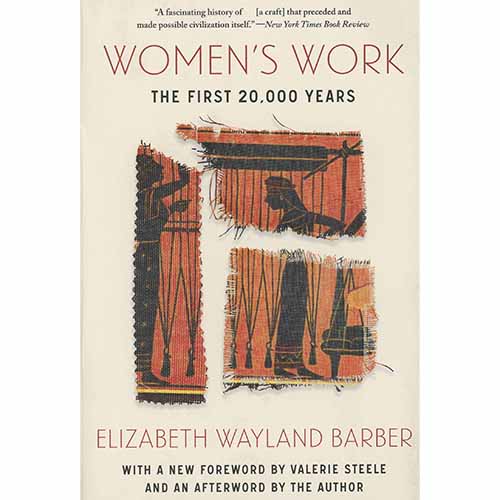Womens Work: The First 20,000 Years, New Edition